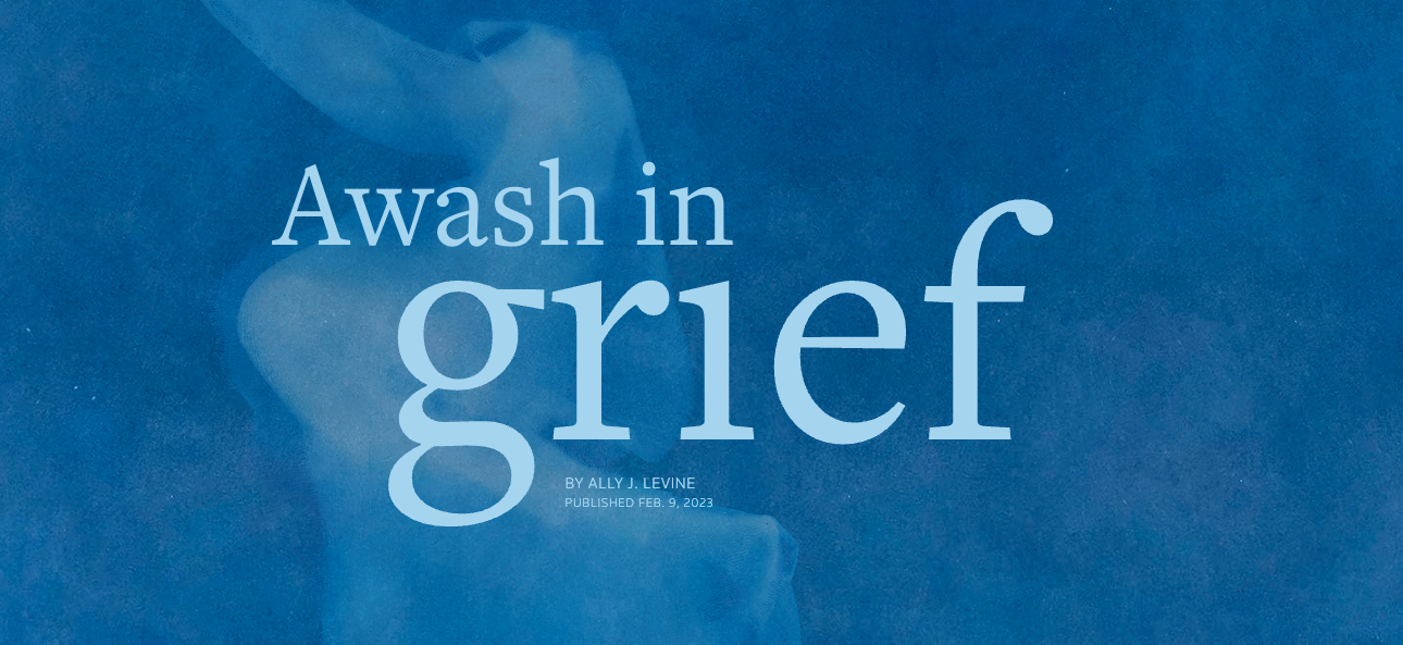 Awash in Grief